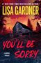 Lisa Gardner: You'll Be Sorry, Buch
