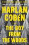 Der Text sagt: "HARLAN COBEN, THE BOY FROM THE WOODS." Gelbe Schrift über grauem Waldmuster., Buch