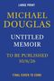 Michael Douglas: Untitled Memoir MD, Buch