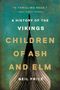 Neil Price: Children of Ash and Elm, Buch