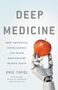 Eric Topol: Deep Medicine, Buch