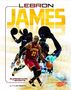Tyler Omoth: Lebron James: Basketball Superstar, Buch