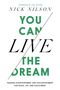 Nick Nilson: You Can Live the Dream, Buch