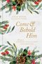 „JOYCE MEYER and GINGER STACHE: Come & Behold Him - 25 days of drawing near to Jesus this Christmas.“ Weihnachtliche Illustration mit Pine und Beeren.