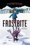 "Frostbite: Beware the Dead of Winter." Ein lila Arm mit Krallen ragt aus Schnee; im Hintergrund ein fliehender Mann vor einer Hütte.