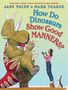 Jane Yolen: How Do Dinosaurs Show Good Manners?, Buch