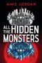 Amie Jordan: All the Hidden Monsters (Book One), Buch