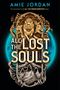 Amie Jordan: All the Lost Souls (All the Hidden Monsters, Book Two), Buch