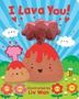 I Lava You!, Buch