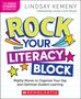 Lindsay Kemeny: Rock Your Literacy Block: Mighty Moves to Organize Your Day and Optimize Student Learning, Buch