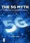 Covertext: "THE 5G MYTH When Vision Decoupled from Reality 3rd Edition WILLIAM WEBB". Elektronisches, blaues Design.