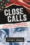Michael P Spradlin: Close Calls, Buch
