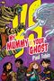 Paul Tobin: My Mummy vs. Your Ghost, Buch