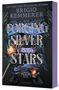 Brigid Kemmerer: Forging Silver Into Stars (Limited Special Edition), Buch