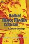 David Berry: Radical Mass Media Criticism - A Cultural Genealogy, Buch