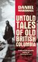 Daniel Marshall: Untold Tales of British Columbia, Buch