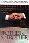 Charles Brown: Brother to Brother, Buch