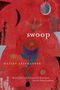 Hailey Leithauser: Swoop, Buch