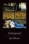 Jim Moore: Underground, Buch