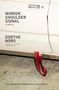 Dorthe Nors: Mirror, Shoulder, Signal, Buch