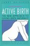 Janet Balaskas: Active Birth - Revised Edition: The New Approach to Giving Birth Naturally, Buch