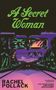„A Secret Woman“, „Rachel Pollack“; Illustration: Straße, Rückspiegel zeigt Augen und Flammen, bunte Skyline im Hintergrund., Buch