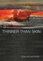 Uzma Aslam Khan: Thinner Than Skin, Buch