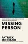 Patrick Modiano: Missing Person, Buch, Buch