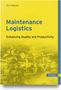 Cover eines Buches. Text: "Maintenance Logistics, Enhancing Quality and Productivity, Kurt Matyas". Gelber Hintergrund., Buch