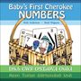 "Baby's First Cherokee NUMBERS" steht oben. Unten Cherokee-Schrift. Ein Korb mit nummerierten Karten ist abgebildet., Buch
