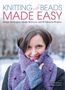 Liv Asplund: Knitting with Beads Made Easy: Simple Techniques, Handy Shortcuts, and 60 Fabulous Projects, Buch