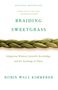 Robin Wall Kimmerer: Braiding Sweetgrass, Buch