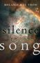 Melanie Rae Thon: Silence & Song, Buch