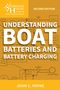 John C. Payne: Understanding Boat Batteries and Battery Charging, Buch