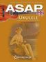 ASAP Ukulele: Learn How to Play the Ukulele Way, Buch