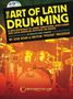 Jose Rosa: The Art of Latin Drumming: A New Approach to Learn Traditional Afro-Cuban and Latin American Rhythms on Drums, Buch