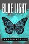 Walter Mosley: Blue Light, Buch
