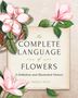 S Theresa Dietz: The Complete Language of Flowers, Buch