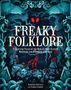 Darkness Prevails: Freaky Folklore, Buch