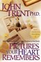John Trent: Pictures Your Heart Remembers, Buch