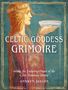 Annwyn Avalon: Celtic Goddess Grimoire, Buch