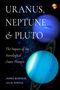 "Uranus, Neptune & Pluto: The Impact of the Astrological Outer Planets" von James Burgess, Julia Sophia. Zwei Planeten, ein blauer und ein orangefarbener, im Hintergrund., Buch