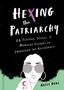 Ariel Gore: Hexing the Patriarchy, Buch