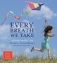 Maya Ajmera: Every Breath We Take, Buch