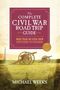 Michael Weeks: The Complete Civil War Road Trip Guide, Buch