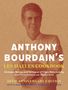 Anthony Bourdain: Anthony Bourdain's Les Halles Cookbook, Buch