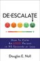 Douglas E Noll: De-Escalate, Buch