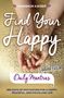 Shannon Kaiser: Find Your Happy Daily Mantras, Buch