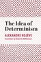 Alexandre Kojève: The Idea of Determinism, Buch