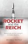 Michael Neufeld: The Rocket and the Reich, Buch, Buch